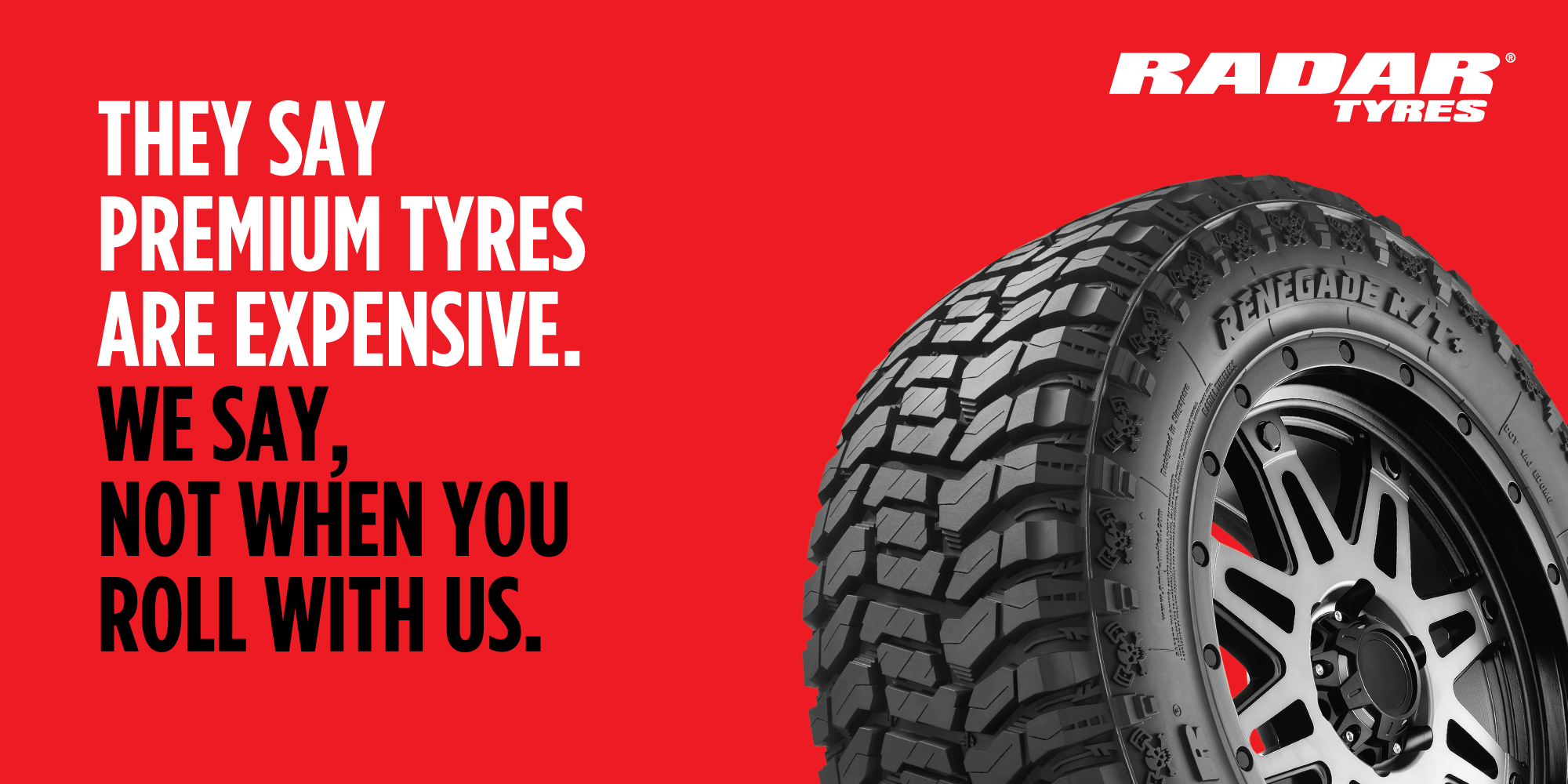 Radar Renegade RT+ — premium tyres at a better price